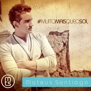 #MuitoMaisQueoSol
