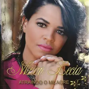 Atraindo o Milagre